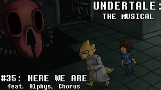 Undertale the Musical - Here We Are