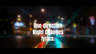 One Direction Night Changes Lyrics 1080p60fps