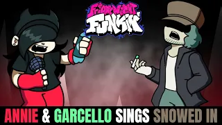 Friday Night Funkin Annie & Garcello Sings Snowed In!