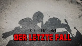 Der letzte Fall | Krimi Hörspiel