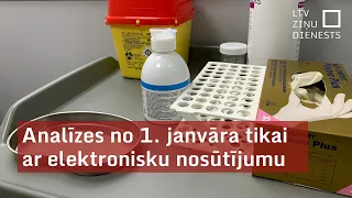 Analīzes no 1. janvāra tikai ar elektronisku nosūtījumu