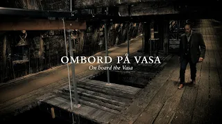 On board the Vasa - Episode 2