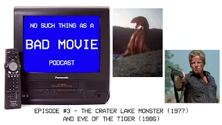 Episode #3 - The Crater Lake Monster - Eye Of The Tiger