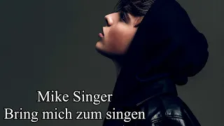 Mike Singer - Bring mich zum singen [verlängerte Version]