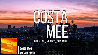 Costa Mee - The Latin Tempo (Lyric Video)