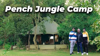 पेंचच्या जंगलातील राहण्यासाठीची एक छान ठिकाण  | Pench Jungle Camp Resort | Pench National Park