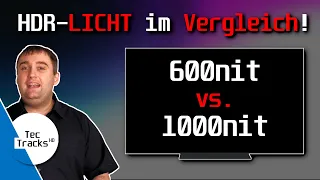 600nit vs. 1000nit! 🔥 HDR-LICHT im VERGLEICH! | DARUM ist "Je HELLER, desto GEILER!" so wichtig! 🔥