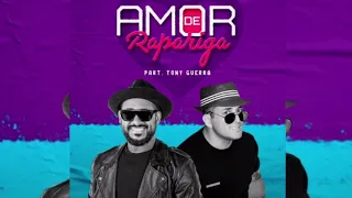 Novo Sucesso Raí & Tony Guerra - Amor De Rapariga