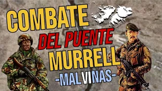 Malvinas: El COMBATE del Puente Murrell (Animado)