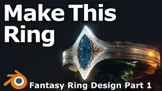 Blender Fantasy Ring Design Tutorial | Lord Of The Rings Inspired Ring Design Part 1