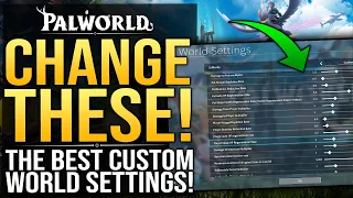 Palworld - BEST CUSTOM WOLRD SETTINGS - Everything You Need To Know About About Creating Your Own