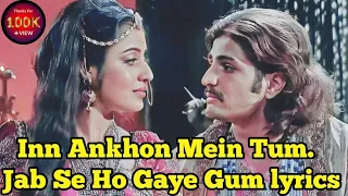 In Ankhon Mein Tum Jab Se Ho Gaye Gum lyrics | jodha akbar  | Rajat Tokas , Paridhi Sharma  | Zee tv