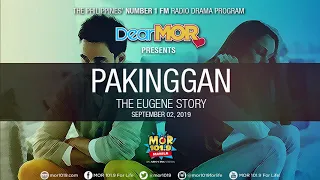 Dear MOR: "Pakinggan" The Eugene Story 09-02-19