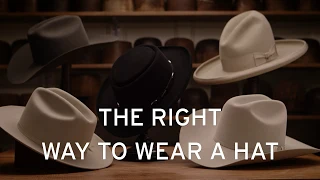 Stetson Education: The Right Way to Wear a Hat