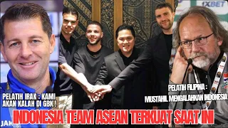 PELATIH IRAK DAN FILIPINA MENGAGGAP INDONESIA ADALAH TEAM ASEAN TERKUAT SAAT INI !