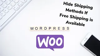 Hide Other Shipping Methods When Free Shipping is Available | WooCommerce Tutorial