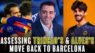 ‼️🚨Does Dani Alves & Francisco Trincao HAVE A FUTURE With Xavi’s Barcelona? | January Window Latest