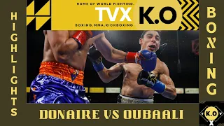 DONAIRE VS OUBAALI. WBC Bantam weight belt fight. KNOCKOUT. Boxing highlights.HD #donaire #oubaali