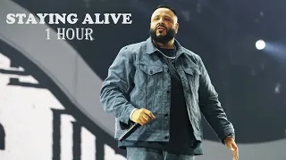 DJ KHALED - STAYING ALIVE FT. DRAKE & LIL BABY (1 HOUR)