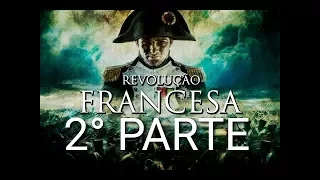 Revolução Francesa - Documentário - History - Parte II