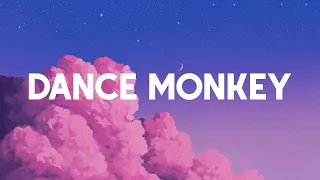 Dance Monkey - Tones And I (Lyrics/Lirik)