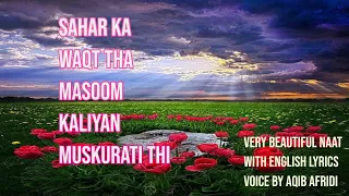 Sahar ka waqt tha masoom kaliyan muskurati thi with english lyrics