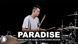 Paradise - Sophie and the Giants x Purple Disco Machine | Drum Cover