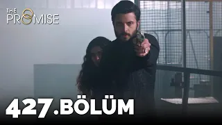 Yemin 427. Bölüm | The Promise Season 4 Episode 427