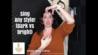 How to Sing for Any Style! (Dark vs Bright)