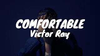 Victor Ray - Comfortable (Tradução) "war in my veins, can't get away…"