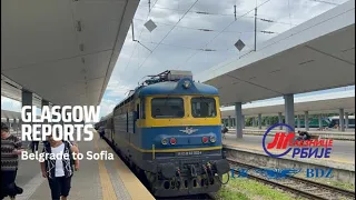 Belgrade to Sofia by Train in 2022