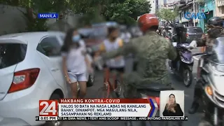 24 Oras: Halos 50 bata na nasa labas ng kanilang bahay, dinampot