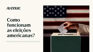 Eleições nos EUA: Como Funciona o Governo Americano?