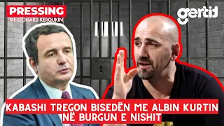 Kabashi tregon bisedën me Kurtin në burgun e Nishit - E pritën mirë, por sjelljet jo në rregull | T7