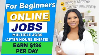 3 Beginner-Friendly Work From Home Jobs That Pay Up To $136/Day! (After Hours Shifts Available)