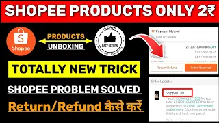 How To Return/Refund in Shopee | Products Shipped Out Problem Solved | Shopee App Products Unboxing