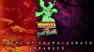 Marvel Super Heroes VS Street Fighter Original Sound Track & Arrange - Theme of Shuma-Gorath