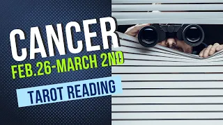 CANCER 😅 ''THE ONE'' IS ALREADY MONITORING YOU❗️FEB.26-MARCH 2ND 2022 TAROT