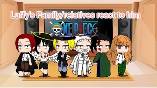 Luffy's family/relatives react to him ll 1k special ll one piece react part 4