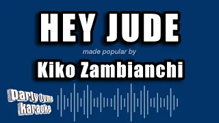Kiko Zambianchi - Hey Jude (Versão Karaokê)