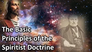 Basic Principles of the Spiritist Doctrine