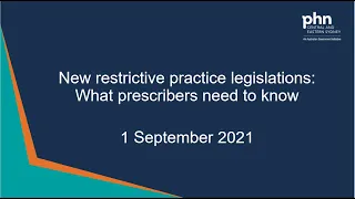 New restrictive practice legislation: what prescribers need to know - 1 September 2021