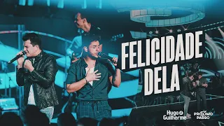 Hugo e Guilherme - Felicidade Dela - DVD Próximo Passo