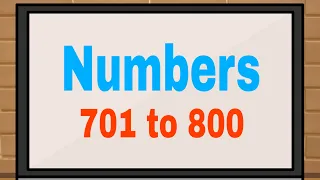 Numbers 701 to 800 | Counting | Maths for kids |