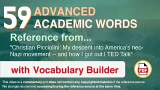 59 Advanced Academic Words Words Ref from "My descent into America's neo-Nazi movement [...], TED"