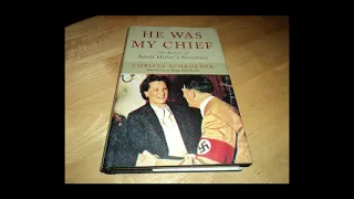 He Was My Chief The Memoirs of Adolf Hitler's Secretary by Christa Schroeder