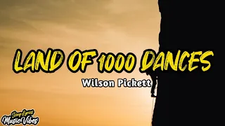 Wilson Pickett - Land Of 1000 Dances (Lyrics)