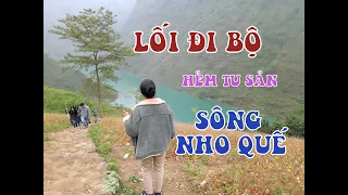 HÀ GIANG REVIEW: Toàn Cảnh Lối Đi Bộ Xuống Bến Thuyền Du Lịch Sông Nho Quế Hẻm Tu Sản