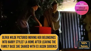 Olivia Wilde pictured moving her belongings into Harry Styles' LA home after leaving