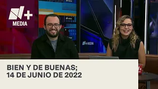 Bien y de Buenas | Programa Completo 14 de junio de 2022